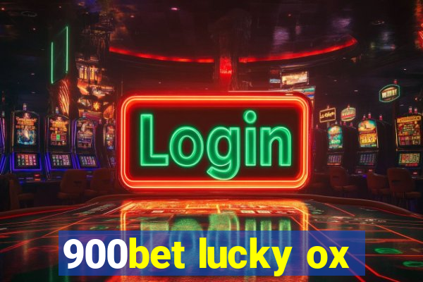 900bet lucky ox